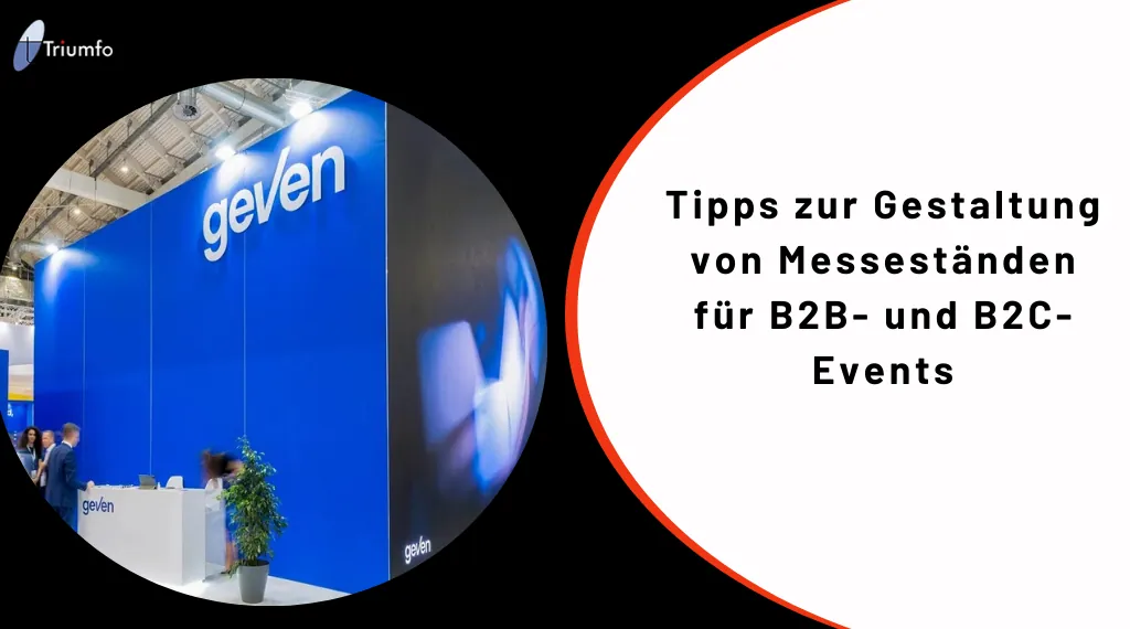 Tipps zur Gestaltung von Messeständen für B2B- und B2C-Events