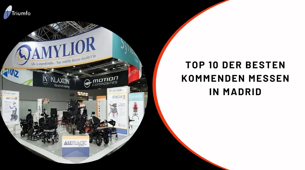 TOP 10 DER BESTEN KOMMENDEN MESSEN IN MADRID