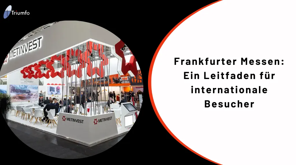 Frankfurter Messen: Ein Leitfaden für internationale Besucher