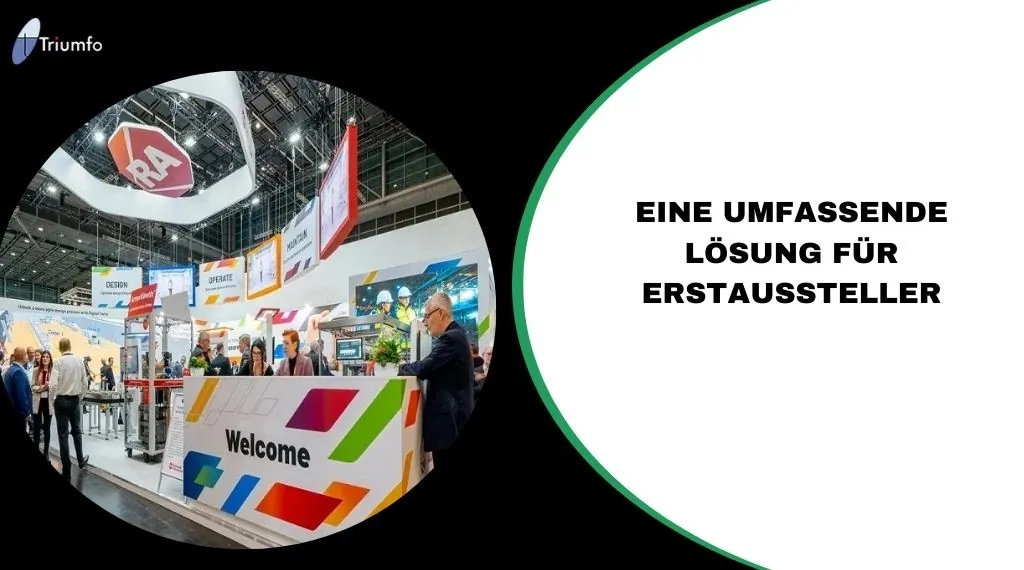 Eine umfassende Lösung für Erstaussteller