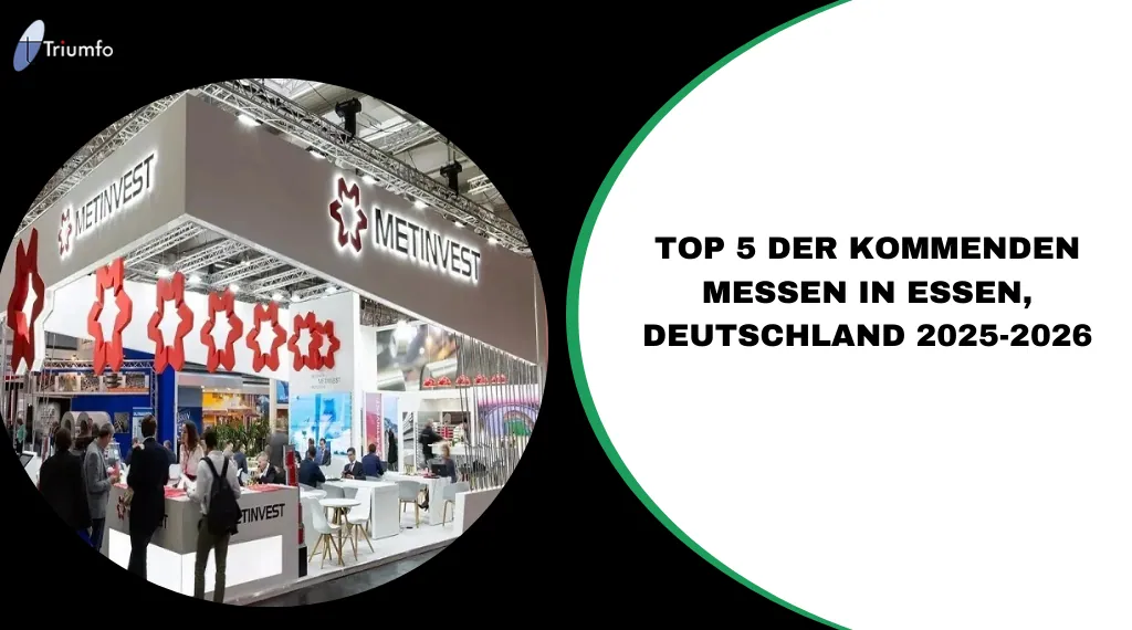 Top 5 der kommenden Messen in Essen, Deutschland 2025-2026