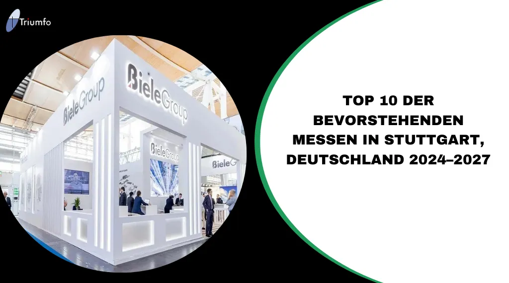 Top 10 der bevorstehenden Messen in Stuttgart, Deutschland 2024–2027