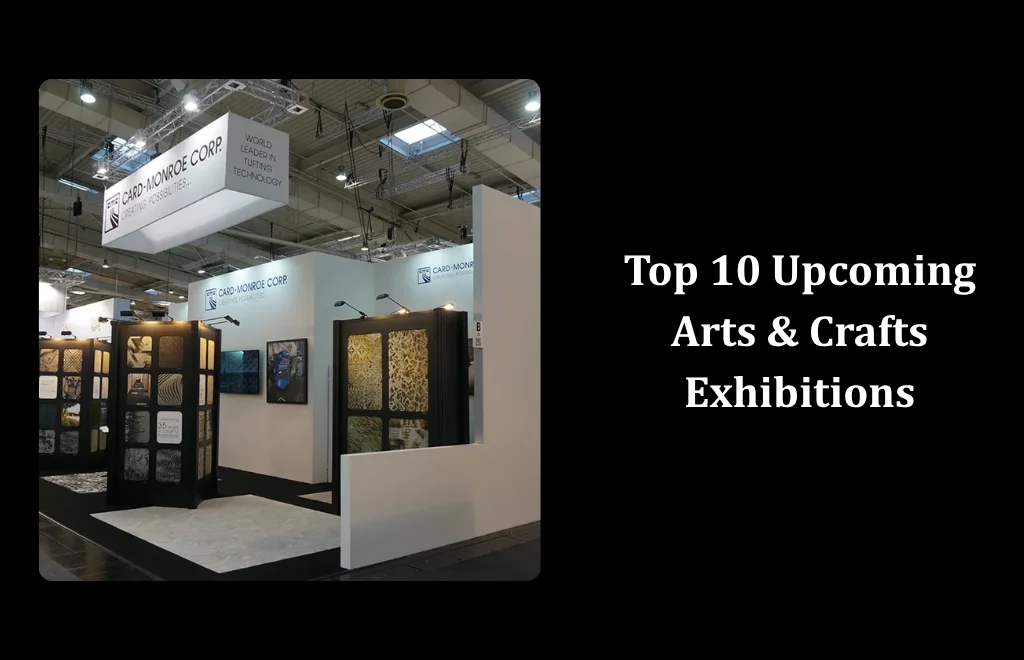 Arts & Crafts Exhibitions